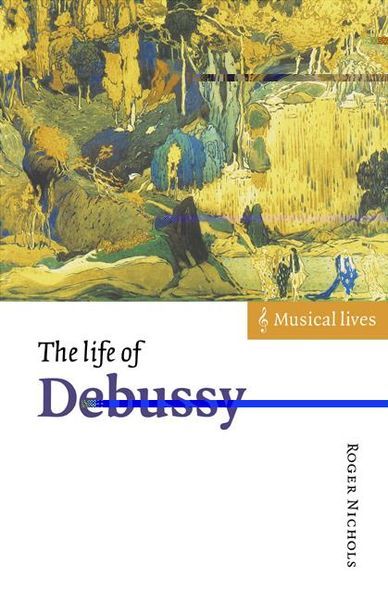 Life Of Debussy.