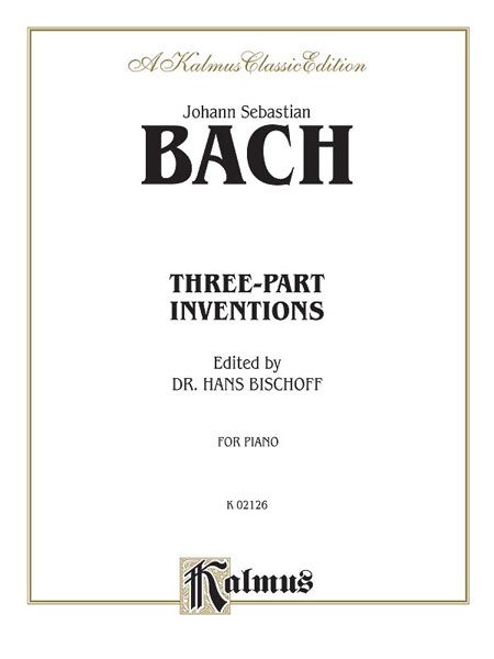 Three-Part Inventions : For Piano / edited by Dr. Hans Bischoff.