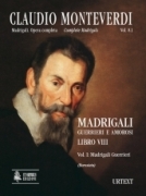 Madrigali Guerrieri E Amorosi, Libro VIII : Vol. I : Madrigali Guerrieri - Modern Clefs.