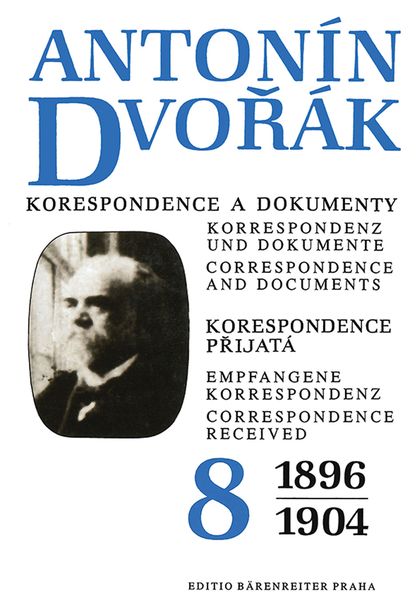 Correspondence and Documents, Vol. 8 : Correspondence Received 1896-1904.