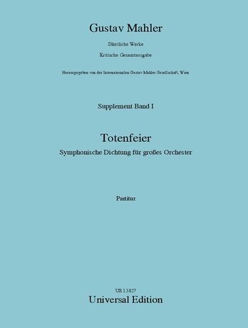 Totenfeier : For Large Orchestra - 1st Version (1888).