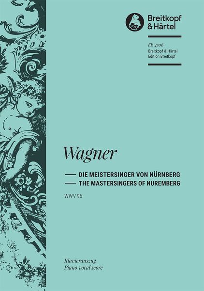 Meistersinger Von Nürnberg (WWV 96) : Piano reduction by Otto Singer - German and English Text.