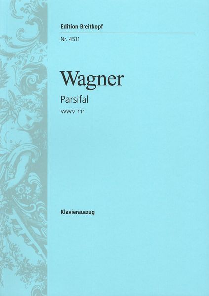 Parsifal, WWV 111 : German and English Text.