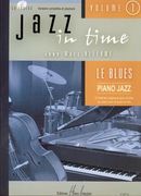 Jazz In Time, Vol. 1 : 12 Theme Originaux Pour S'Initier Au Piano Jazz Et Jouer En Trio.