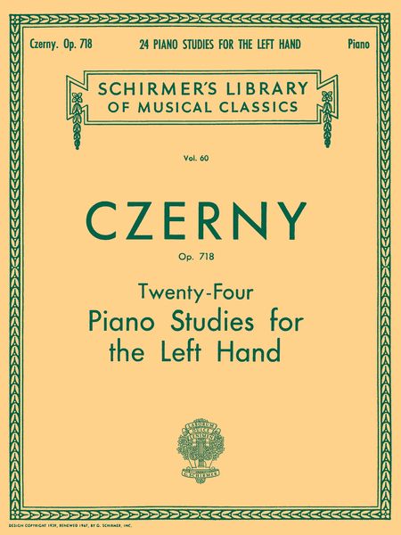 Twenty Four Studies, Op. 718 : For Piano Left Hand / ed. by William Scharfenberg.