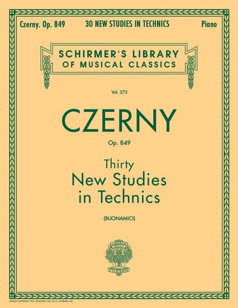 Thirty New Studies In Technics Op. 849 : Ed. By Buonamici.