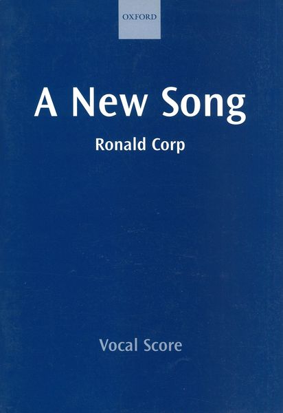 New Song : For Tenor Solo, Children's Choir, SATB Chorus, and Small Orchestra.