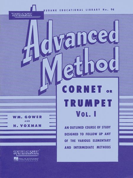 Rubank Advanced Method : For Cornet Or Trumpet, Vol. 1.