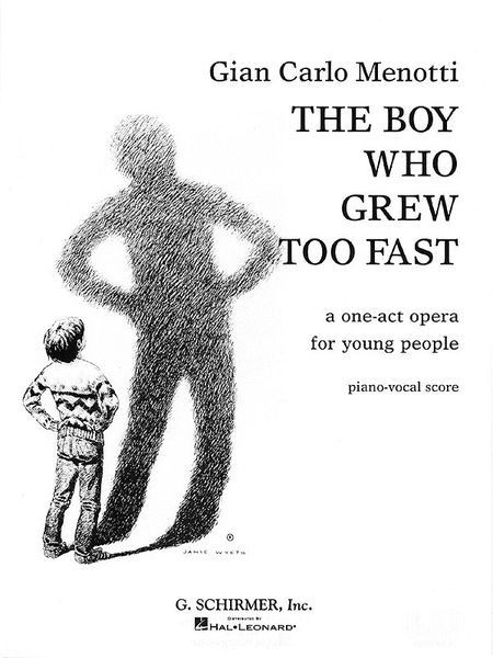 Boy Who Grew Too Fast : A One-Act Opera For Young People.