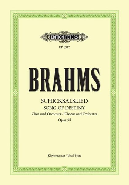 Schicksalslied = Song Of Destiny, Op. 54 : For SATB and Orchestra - German Text.