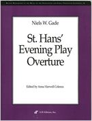 St. Hans' Evening Play Overture / edited by Anna Harwell Celenza.