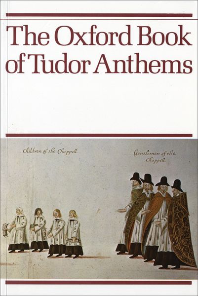 Oxford Book Of Tudor Anthems / Ed. by Christopher Morris.