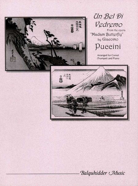 Un Bel Di Vedremo, From The Opera Madam Butterfly : For Cornet (Trumpet) and Piano.