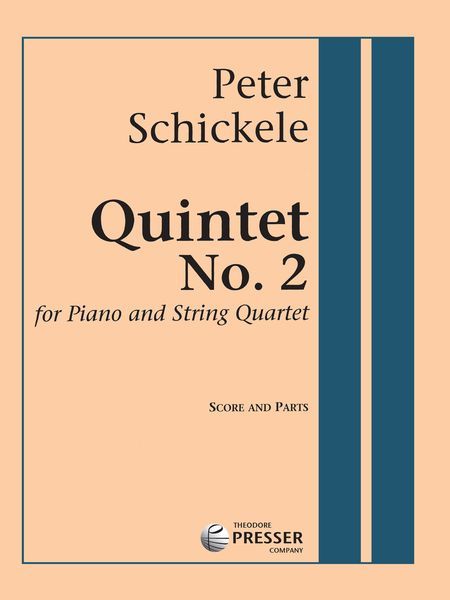 Quintet No. 2 : For Piano and String Quartet.