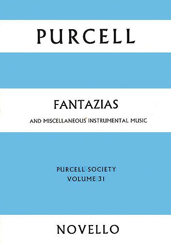 Fantazias And Miscellaneous Instrumental Music / Edited By Thurston Dart.