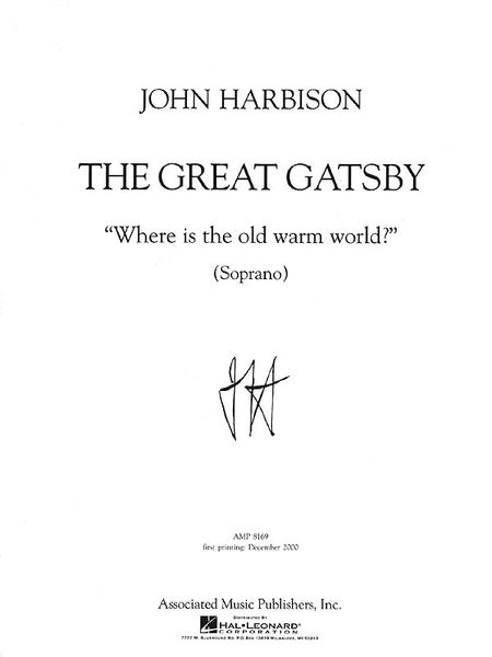 Where Is The Old Warm World? : For Soprano and Piano - From The Great Gatsby.