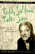 Teddy Wilson Talks Jazz : The Autobiography Of Teddy Wilson.