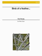 Birds Of A Feather : For Flute Choir.