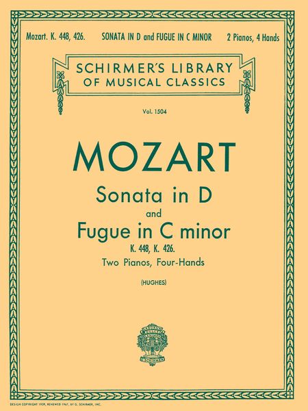 Sonata In D (K.448) / Fugue In C Minor (K.426) : For Two Pianos (Hughes).