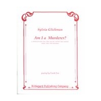 Am I A Murder? : A Cantata For Bass Voice, Flute (Picc.), Clarinet (B. Cl), Vln, Vla, Vlc, and Piano