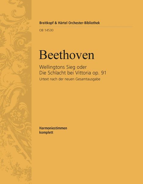 Wellington's Victory, Op. 91 : For Orchestra - Wind Parts.