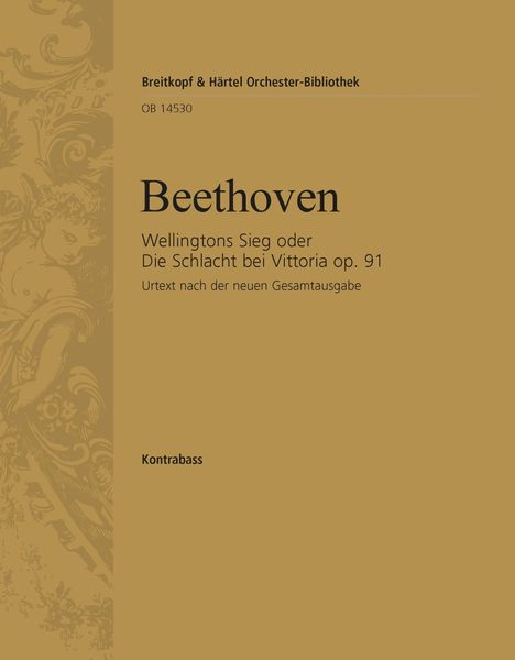 Wellington's Victory, Op. 91 : For Orchestra - Double Bass Part.