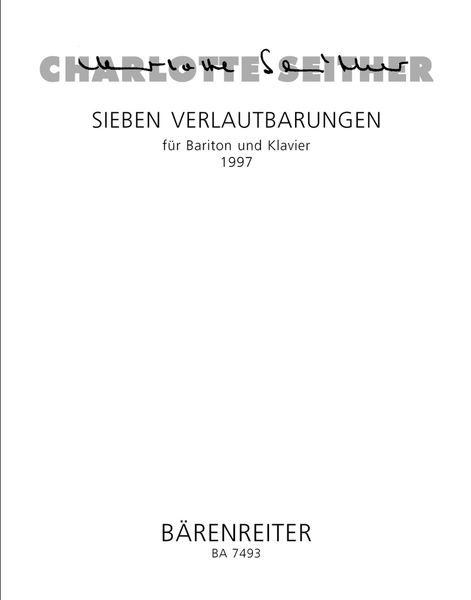 Sieben Verlautbarungen : Für Bariton Und Klavier (1997).