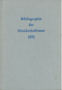 Bibliographie Des Musikschrifttums, 1971.