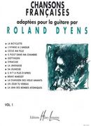 Chansons Francaises, Vol 1. : For Guitar / arranged by Roland Dyens.