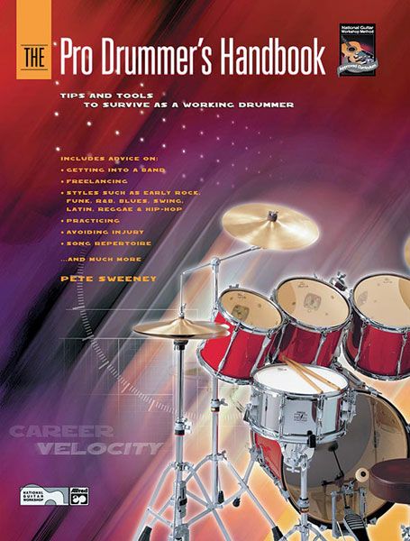Pro Drummer's Handbook : Tips and Tools To Survive As A Working Drummer - Book & CD.