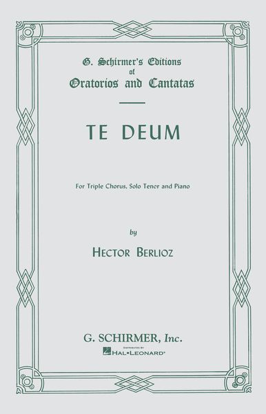 Te Deum : For Triple Chorus, Solo Tenor and Piano.