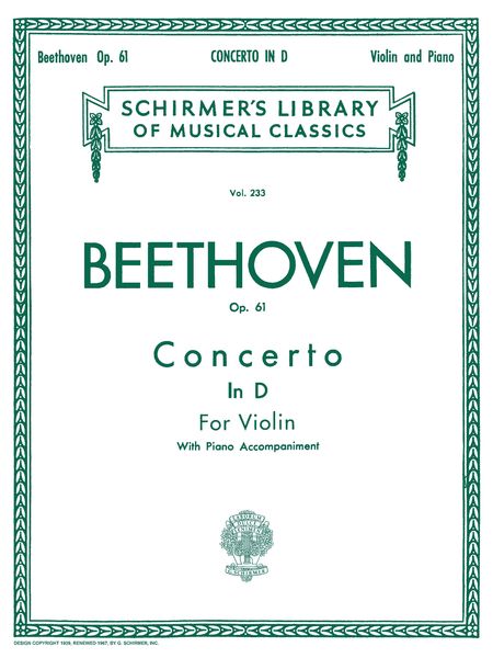 Concerto In D Major, Op. 61 : For Violin and Orchestra - reduction For Violin and Piano.