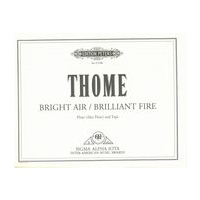 Bright Air/Brilliant Fire : For Flute (Alto Flute) and Tape (1997).