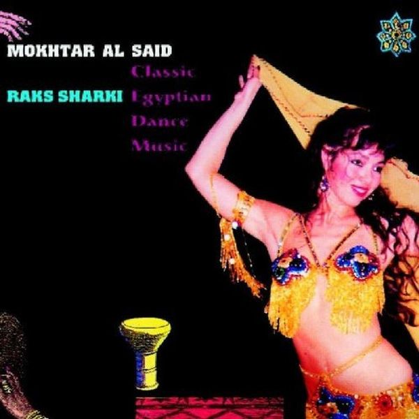 Raks Sharki : Classic Egyptian Dance Music.