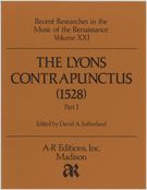 Lyons Contrapunctus (1528), Part 1 / edited by David A. Sutherland.
