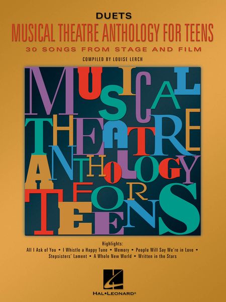 Musical Theatre Anthology For Teens : Duets / compiled by Louise Lerch.