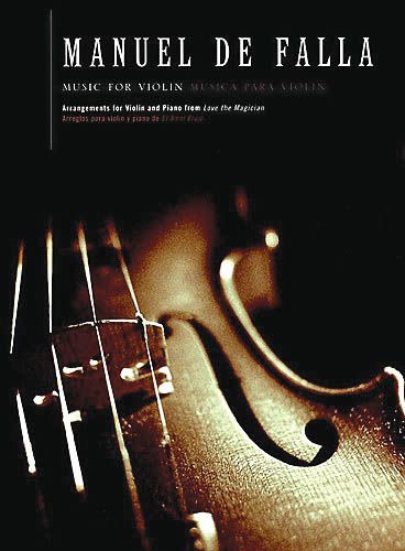 Music For Violin : Arrangements For Violin And Piano From Love The Magician.