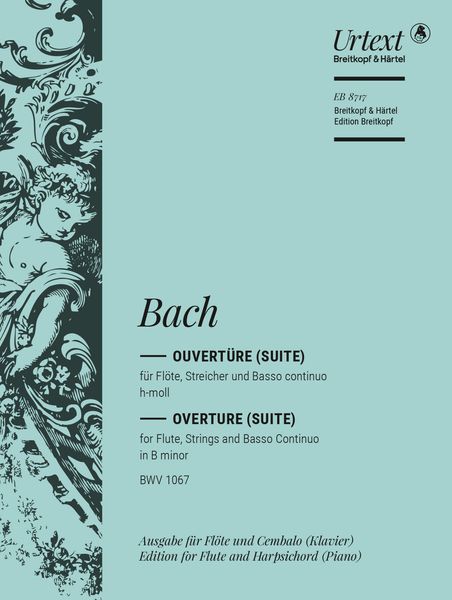 Overture (Suite) No. 2 In B Minor : For Flute, Strings and Continuo / arr. For Flute & Harpsichord.
