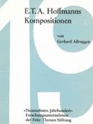 E. T. A. Hoffmanns Kompositionen.