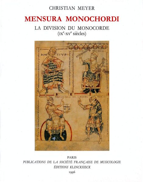 Mensura Monochordi : la Division Du Monocorde (IX-XVe Siecles).
