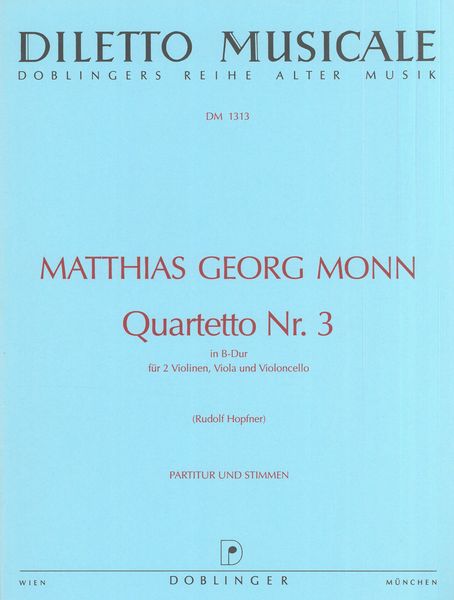 String Quartet No. 3 In Bb Major / edited by Rudolf Hopfner.