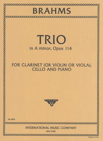 Trio In A Minor, Op. 114 : For Clarinet In A (Or Violin Or Viola), Violoncello and Piano.