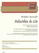 Pedacinhos Do Céu : Oboe and Bassoon / arranged by Trevor Cramer.