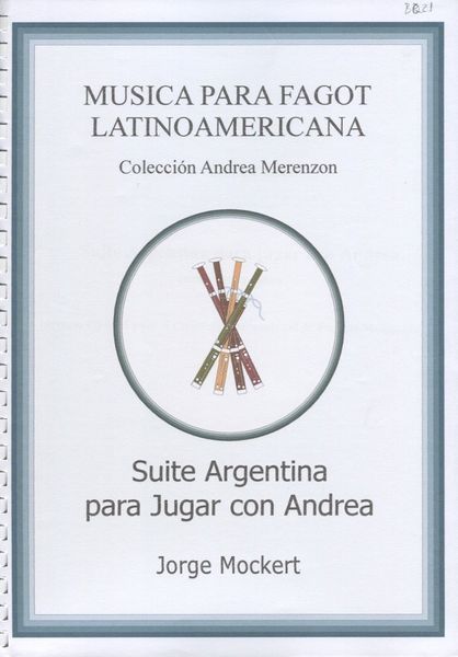 Suite Argentina Para Jugar Con Andrea : For Bassoon Quartet.