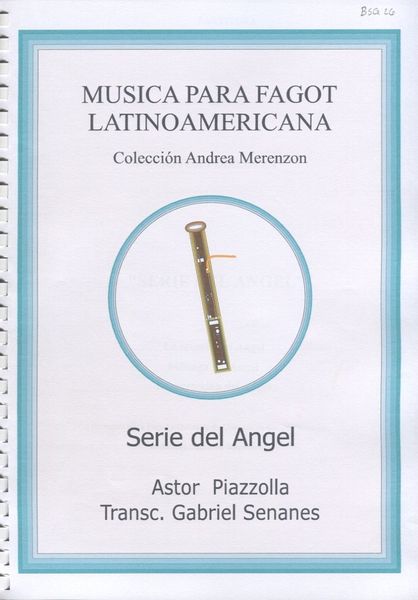 Serie Del Angel : For Bassoon and String Quintet / arranged by Gabriel Senanes.