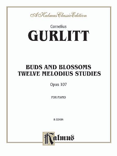 Buds and Blossoms, Op. 107 : Twelve Melodious Studies For Piano.
