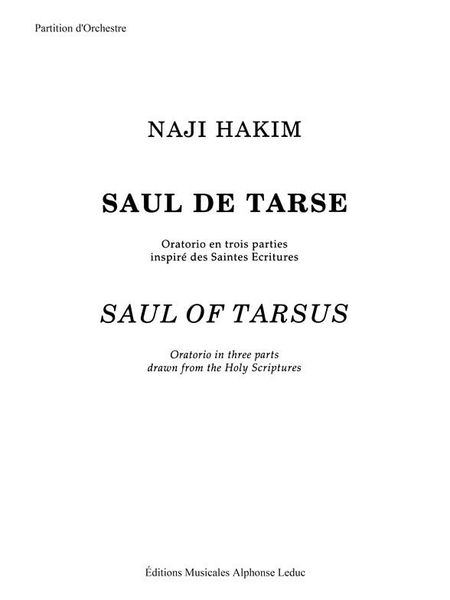 Saul De Tarse : Oratorio In Three Parts For 4 Soloists, Mixed Choir and Orchestra.