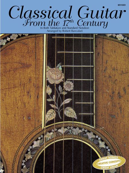 Classical Guitar From The 17th Century / arranged by Robert Bancalari.