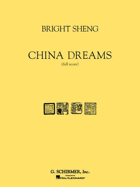 China Dreams : For Orchestra.