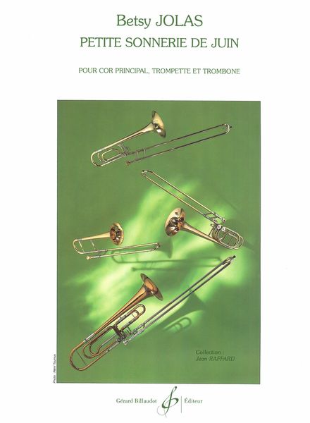 Petite Sonnerie De Juin : For Horn, Trumpet and Trombone (1997).